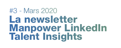 La newsletter Manpower LinkedIn Talent Insights