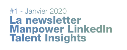 La newsletter Manpower LinkedIn Talent Insights