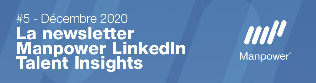 La newsletter Manpower LinkedIn Talent Insights